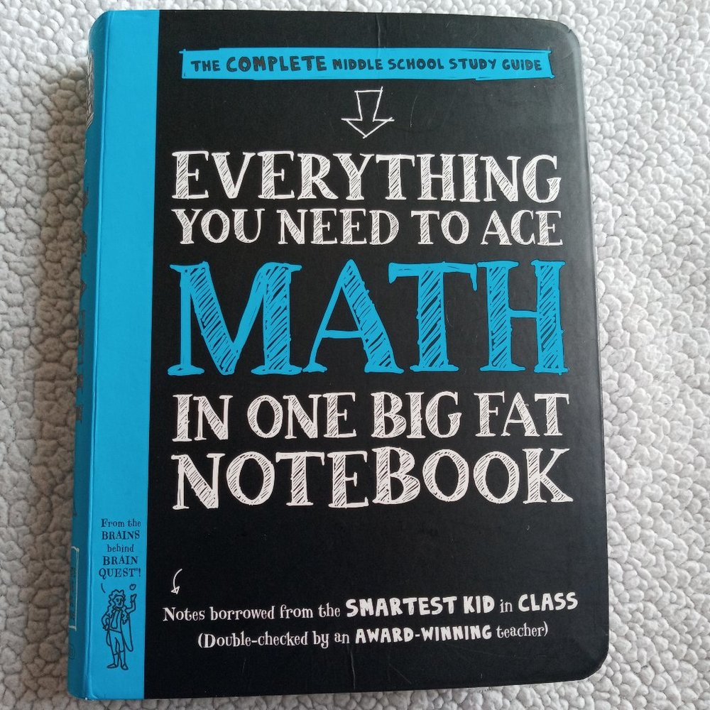 Everything You Need To Ace Math in One Big Fat Notebook